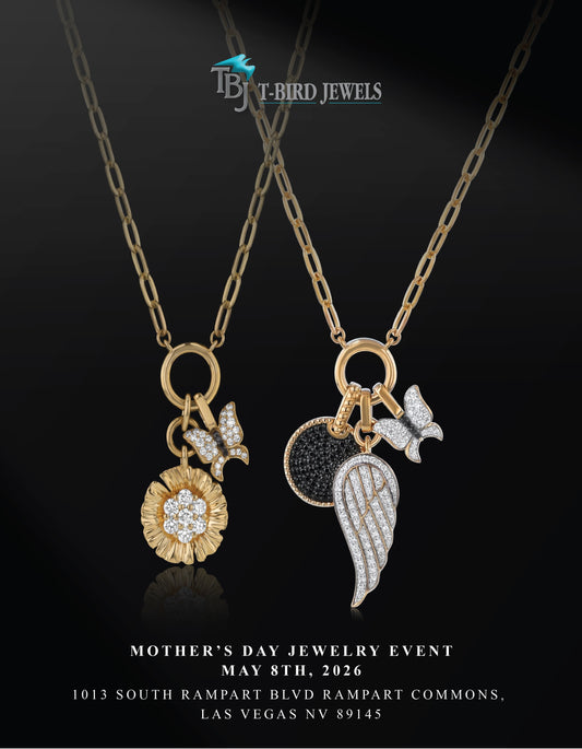 Celebrate Mother’s Day with timeless elegance at our exclusive Mother’s Day Jewelry Event at T-Bird Jewels.
