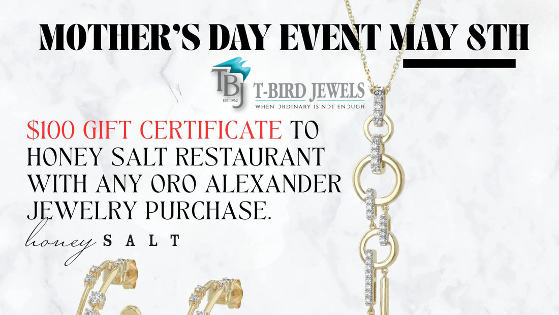 Celebrate Mother’s Day with timeless elegance at our exclusive Mother’s Day Jewelry Event at T-Bird Jewels.