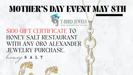 Celebrate Mother’s Day with timeless elegance at our exclusive Mother’s Day Jewelry Event at T-Bird Jewels.